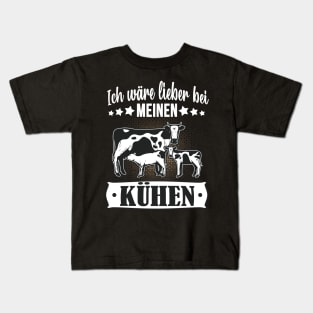 Ich wär lieber bei meinen Kühen Landwirt Kuh Bauer Kids T-Shirt